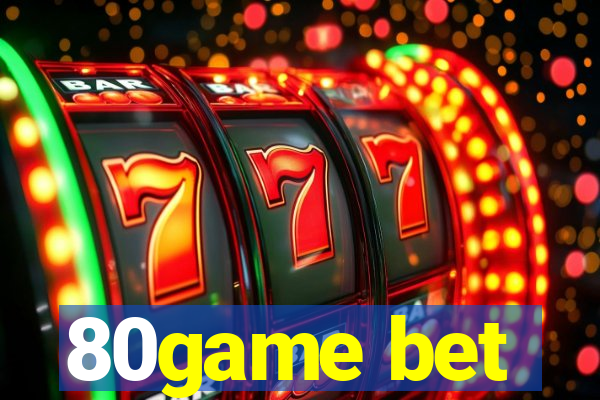 80game bet